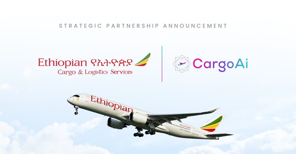 Ethiopian Cargo Partners with CargoAi for Enhanced Digital Booking