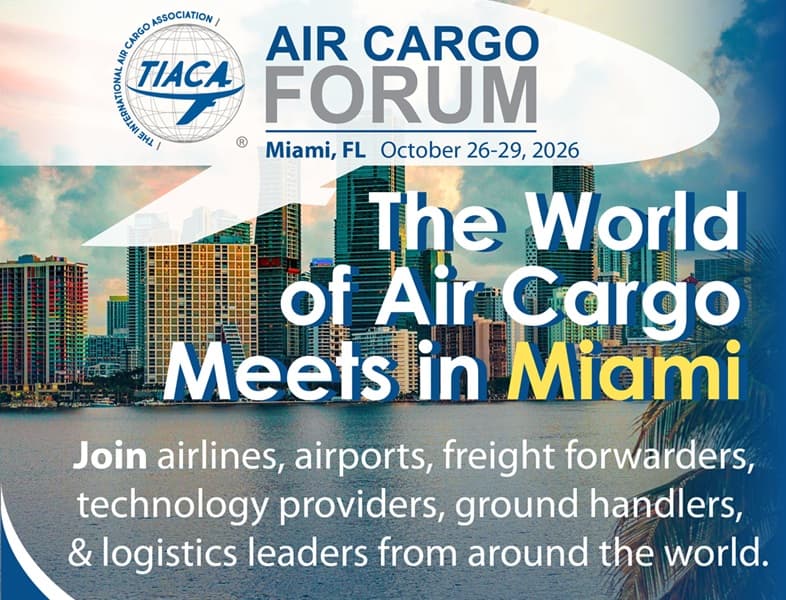 TIACA Air Cargo Forum 2026 to Highlight Airfreight's Crucial Role in Global Logistics