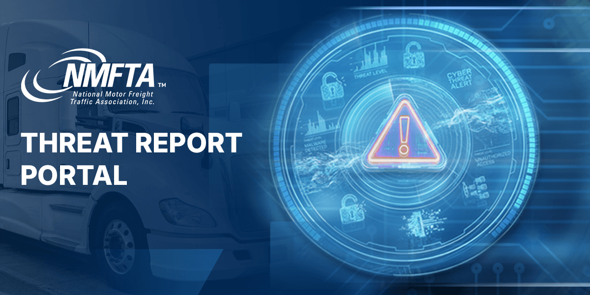 NMFTA Introduces Anonymous Threat Reporting Portal for Freight Fraud and Cybercrime