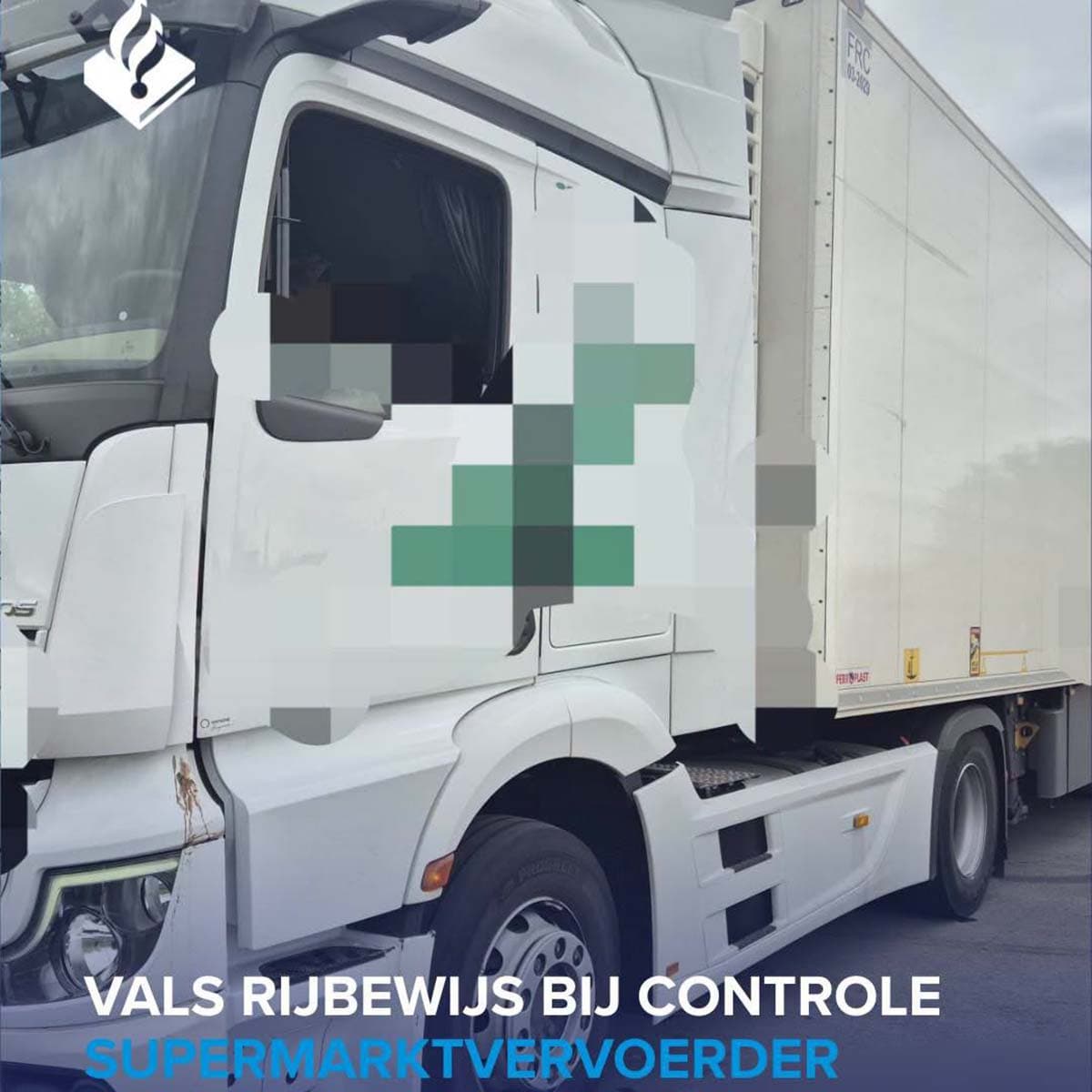 Truck Driver Arrested in Netherlands for Fake Documents and Invalid License