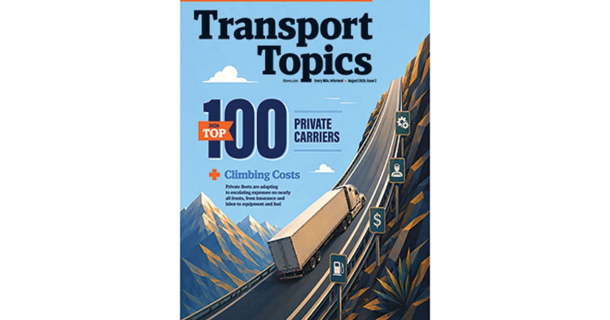 Transport Topics Announces 2026 Top 100 Private Carriers List